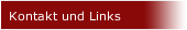 Kontakt und Links